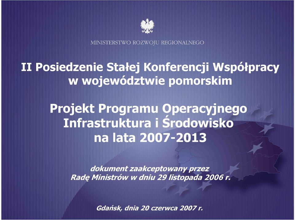 Środowisko na lata 2007-20132013 dokument zaakceptowany przez