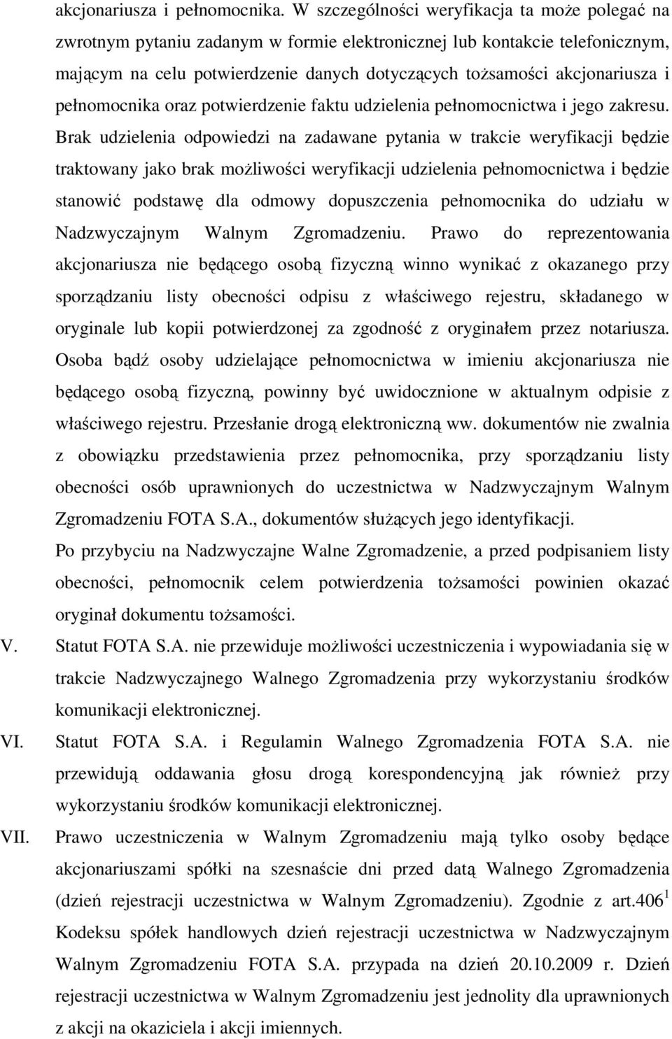 i pełnomocnika oraz potwierdzenie faktu udzielenia pełnomocnictwa i jego zakresu.