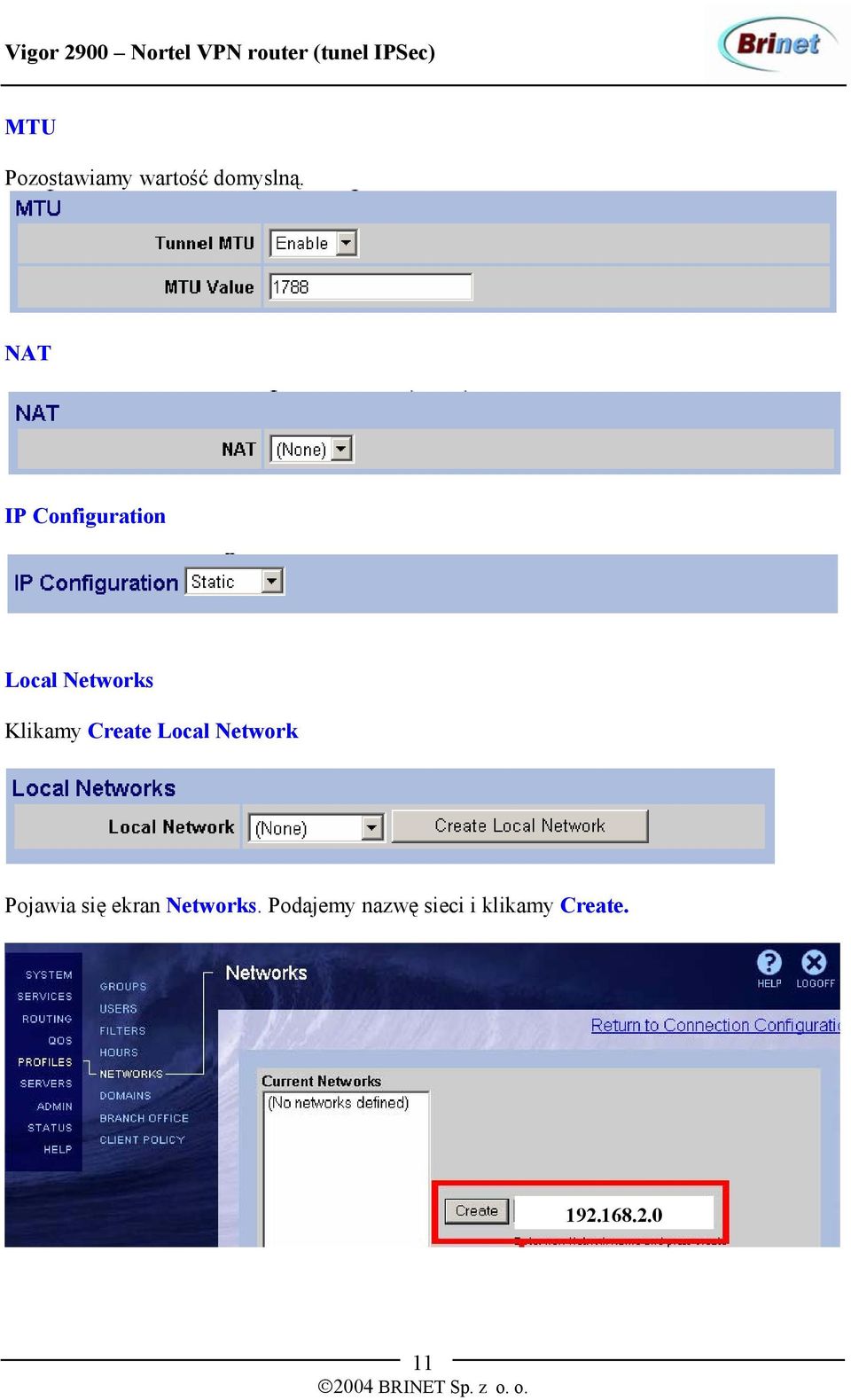 Create Local Network Pojawia się ekran