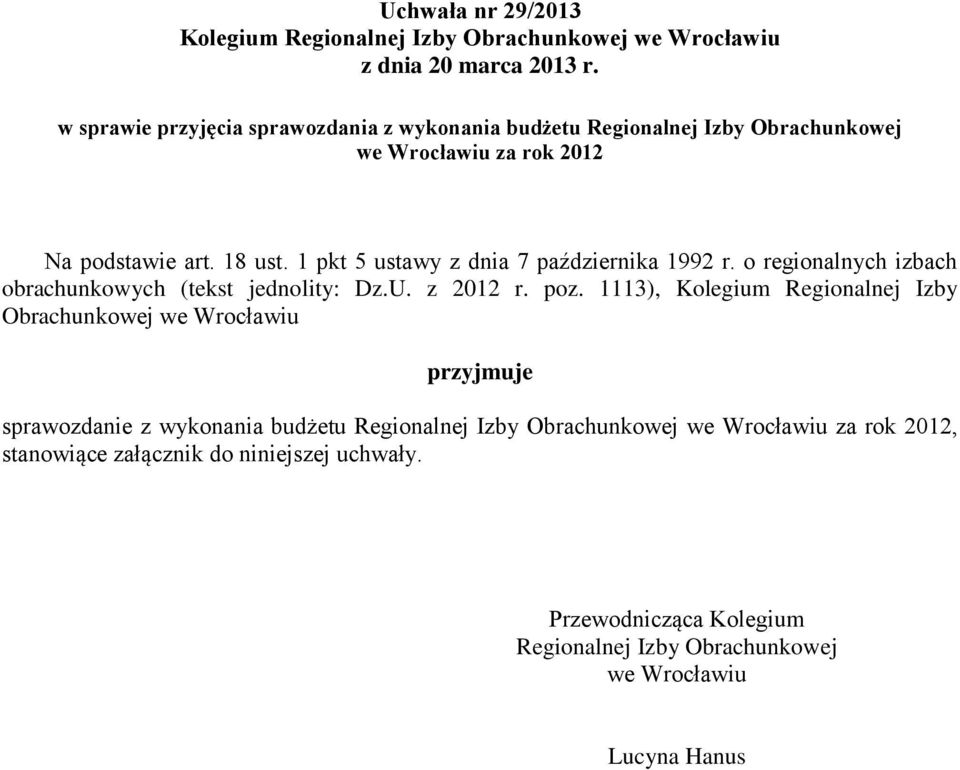 1 pkt 5 ustawy z dnia 7 października 1992 r. o regionalnych izbach obrachunkowych (tekst jednolity: Dz.U. z 2012 r. poz.