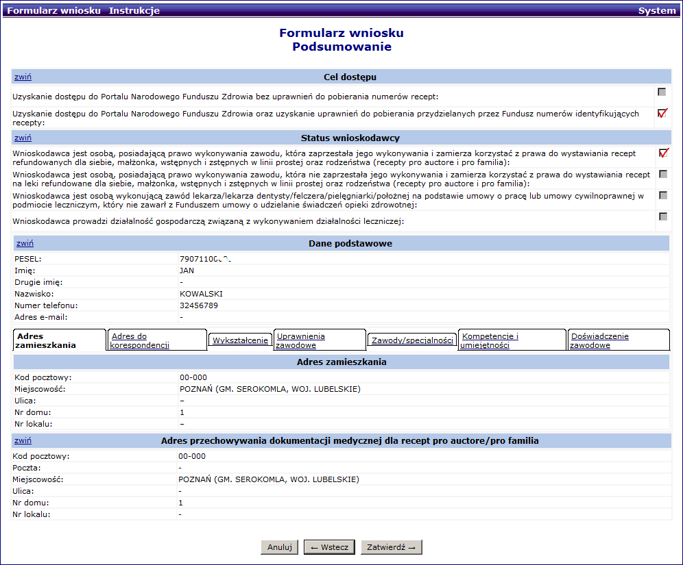 Podsumowanie zawiera wszystkie dane zarejestrowane w czasie uzupełniania Wniosku o dostęp do Portalu NFZ. Należy zweryfikować dane i wybrać opcję Zatwierdź.