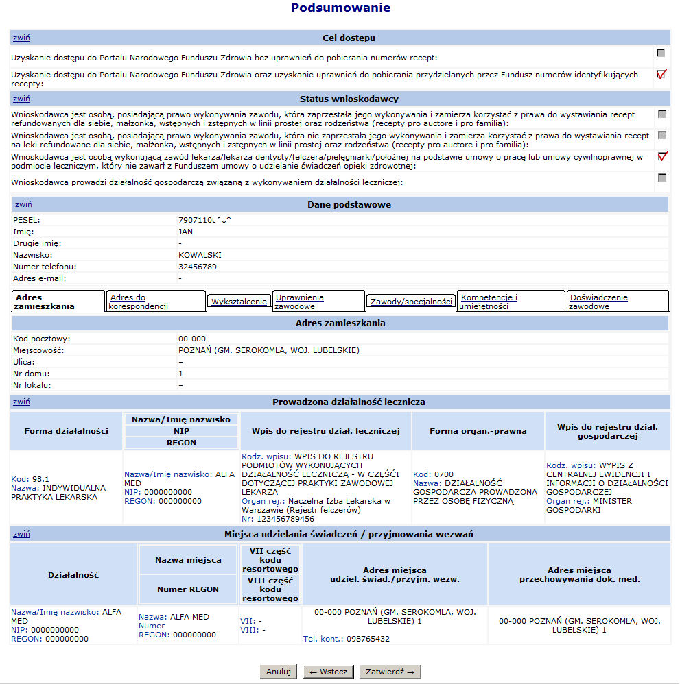 Opcja: Anuluj - spowoduje anulowanie operacji składania wniosku o dostęp do Portalu NFZ. 1.6.4.