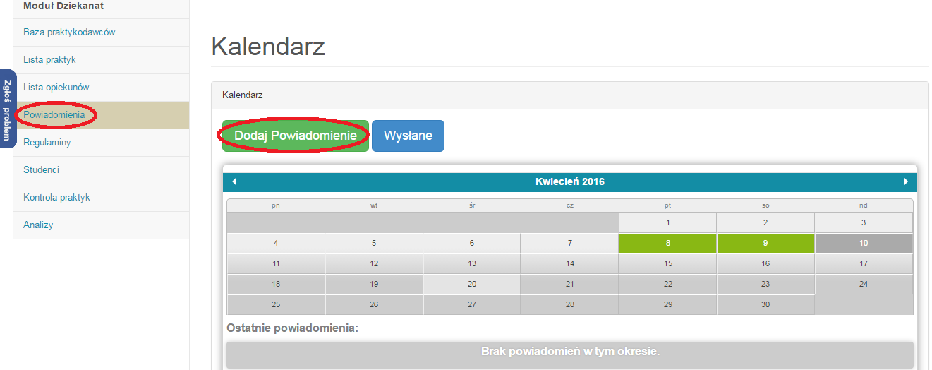 Pracownik Dziekanatu ma możliwośd wysyłania powiadomieo do Studentów, Opiekunów Praktyk czy też innych Pracowników Dziekanatu.