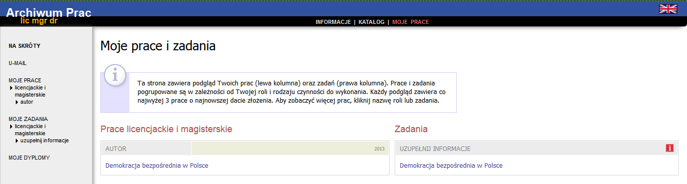 II. Lista prac i zadań Po zalogowaniu do APD pojawi się strona Moje prace i zadania. W każdym momencie można wrócić do tej strony klikając na pasku menu odnośnik MOJE PRACE.