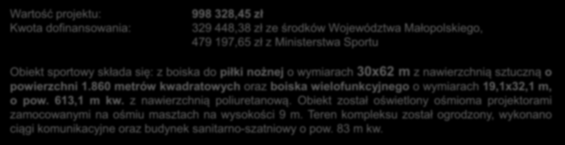 Budowa kompleksu sportowego Moje Boisko Orlik 2012 przy Zespole Szkół w Radłowie.