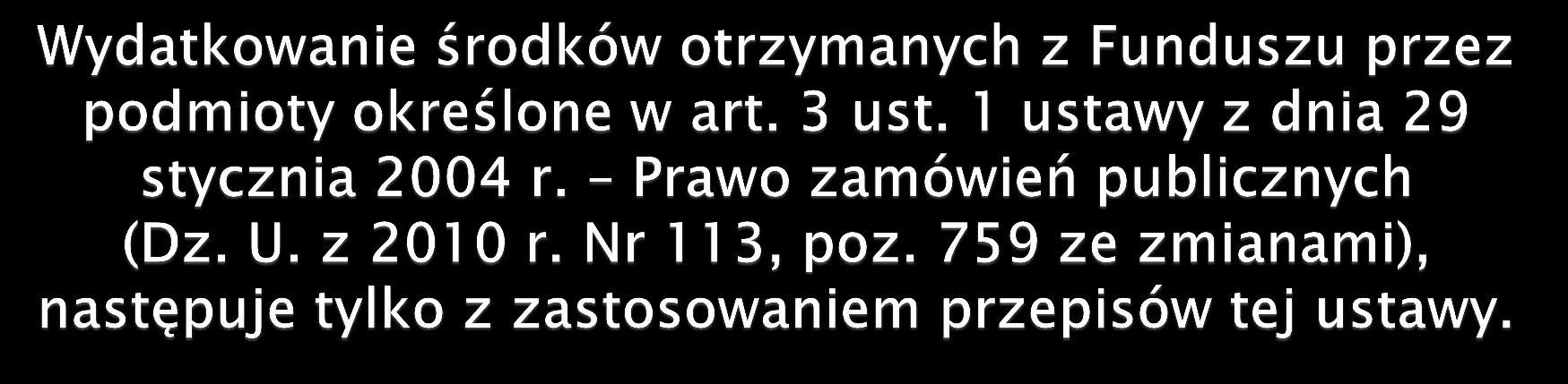 Dla zadań lub ich elementów o wartości powyżej 25 000 zł (gdy podział zadania na elementy nie wynika z chęci uniknięcia stosowania tego trybu wyboru) wyboru