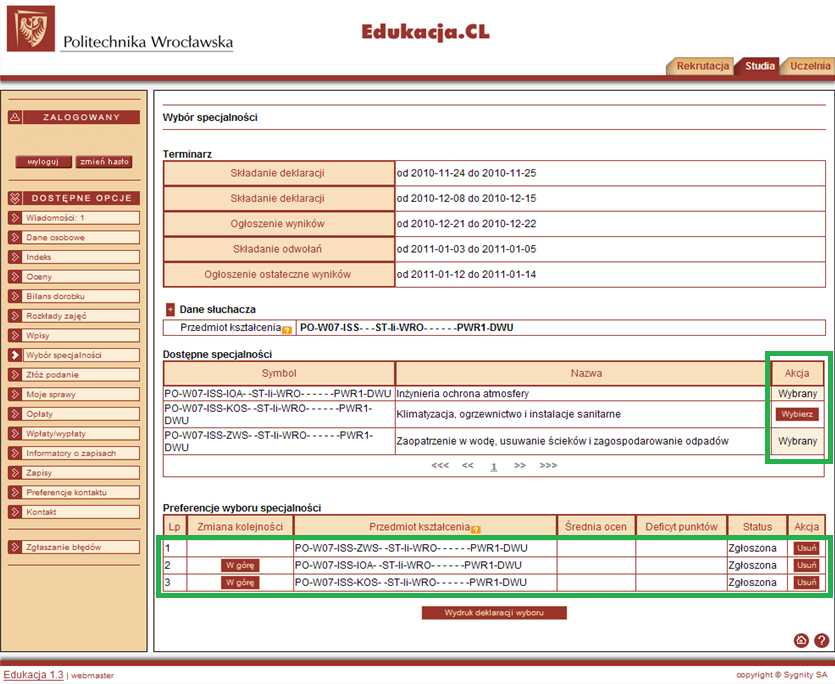 INSTRUKCJA Student dokonuje wyboru specjalności wskazując preferencje 1, 2, 3, gdzie 1 oznacza