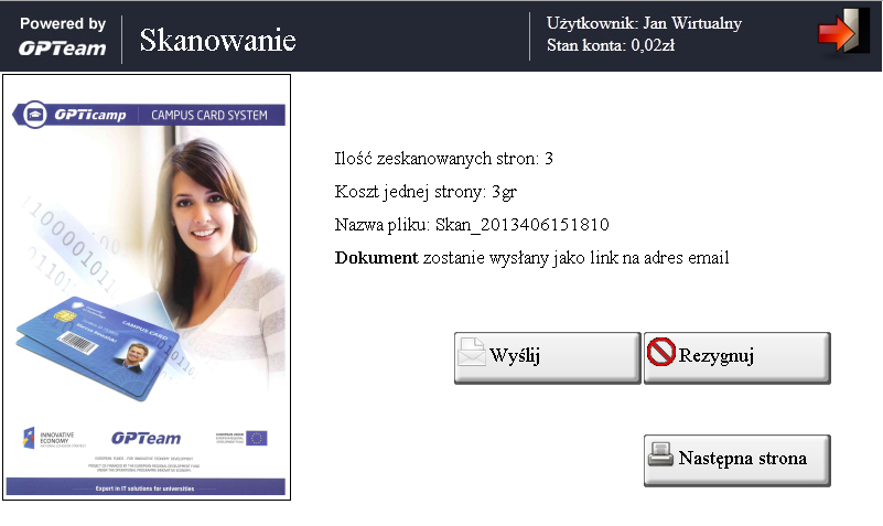 Po wciśnięciu przycisku Skanuj na Głównym Ekranie Skanowania jest wyświetlany widok jak na rysunku Rys. 56. Wciśnięcie przycisku skanowania. rozpoczyna proces Rys 57.