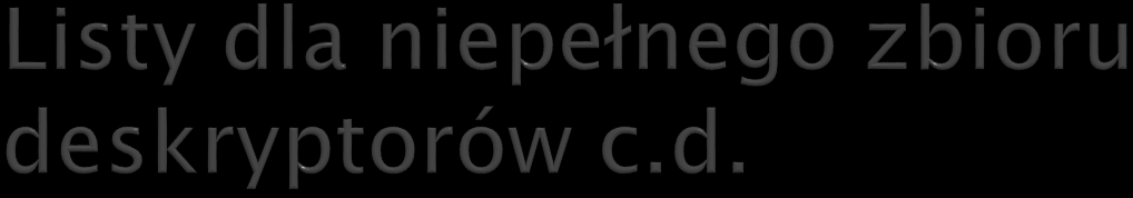 Pytanie do systemu ma postać termu t = t 1 + t 2 + + t m Podobnie jak wcześniej odpowiedź na pytanie (t) to suma odpowiedzi na termy składowe.