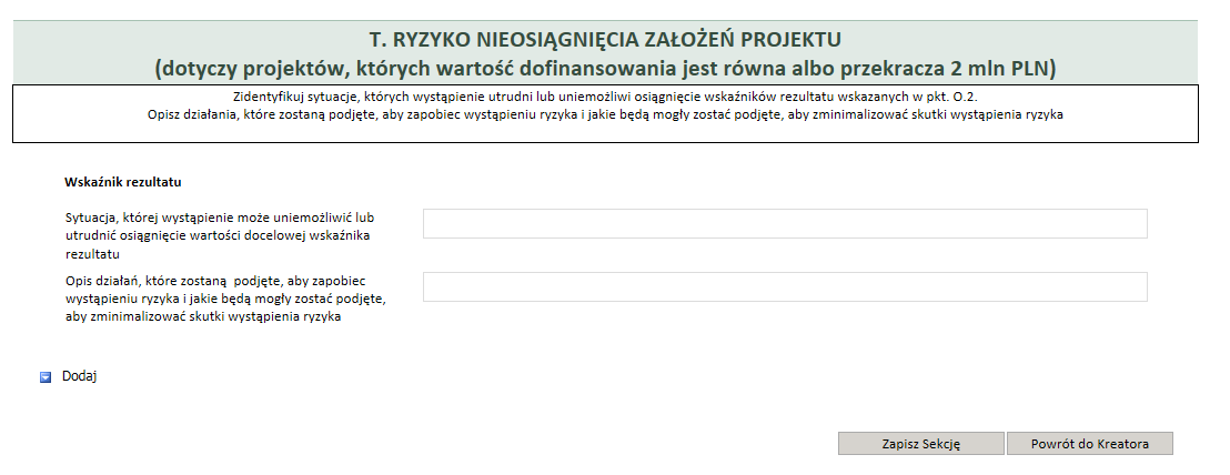 T. RYZYKO NIEOSIĄGNIĘCIA ZAŁOŻEŃ PROJEKTU WAŻNE! Część T.