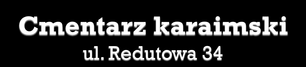 Jest to jedyny w Polsce cmentarz karaimski, który w dodatku jest czynny do dnia dzisiejszego. Założony został w 1890 roku. Znajduje się na nim niewiele ponad czterdzieści mogił.