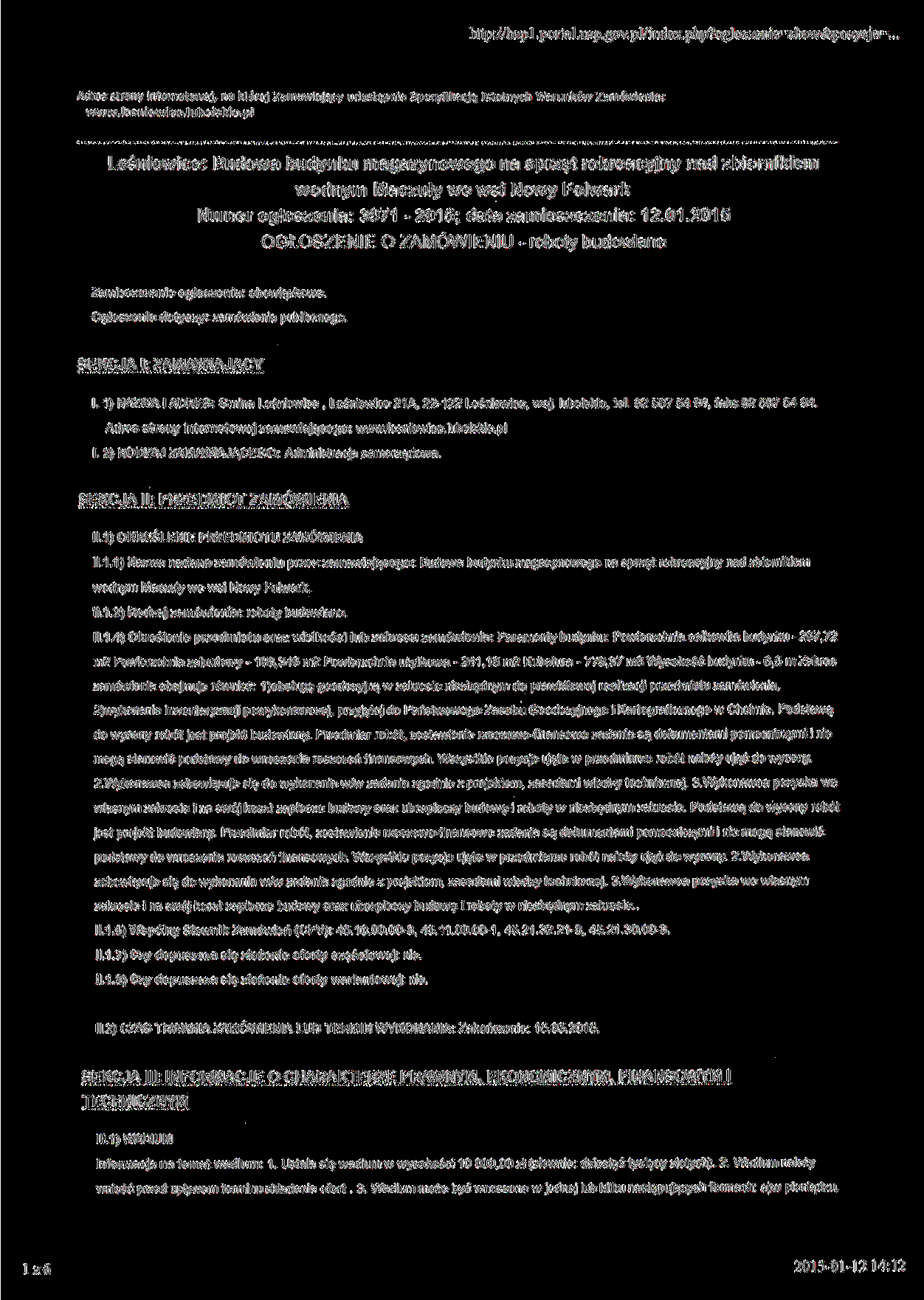 http://bzpl.portal.u2p.gov.pl/index.php?ogloszenie=show&pozycja=. Adres strony internatowej, na której Zamawiający udostępnia Specyfikację Istotnych Warunków Zamówienia: www.lesniowice.lubelskie.