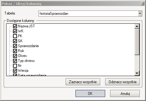 Pokaż kolumny Opcja otwiera okienko konfiguracji widoku kolumn (rys. 19). Można w nim wybrać kolumny danych, które mają widoczne na liście. Po wskazaniu kolumn należy zapisać zmiany przyciskiem OK.
