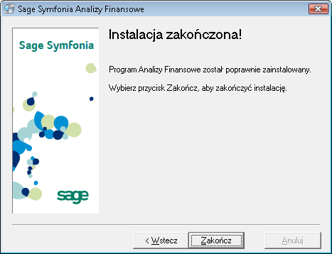 Instalacja programu Sage Symfonia Analizy Finansowe 6 Po zakończeniu kopiowania wszystkich plików i zmianie konfiguracji systemu zostanie wyświetlona informacja o konieczności zainstalowania modułu