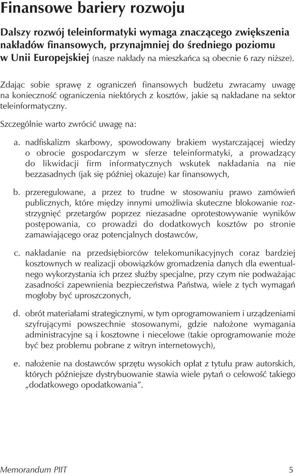 Szczególnie warto zwrócić uwagę na: a.
