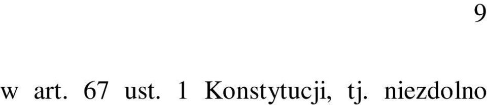 1 w związku z art. 32 ust. 1 Konstytucji. W wyroku z 11 marca 2008 r., sygn. SK 58/06 (OTK ZU nr 2/A/2008, poz. 26), TK stwierdził bowiem, że art. 57 ust. 1 w związku z art. 65 ust.