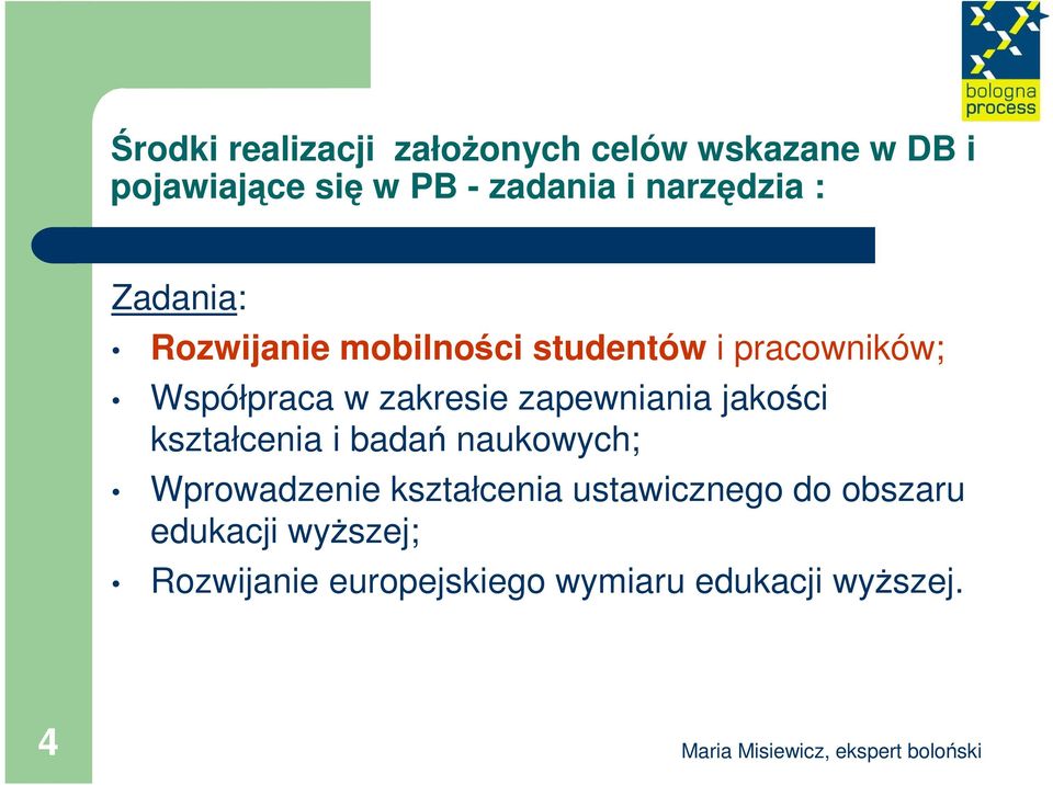 zakresie zapewniania jakości kształcenia i badań naukowych; Wprowadzenie kształcenia