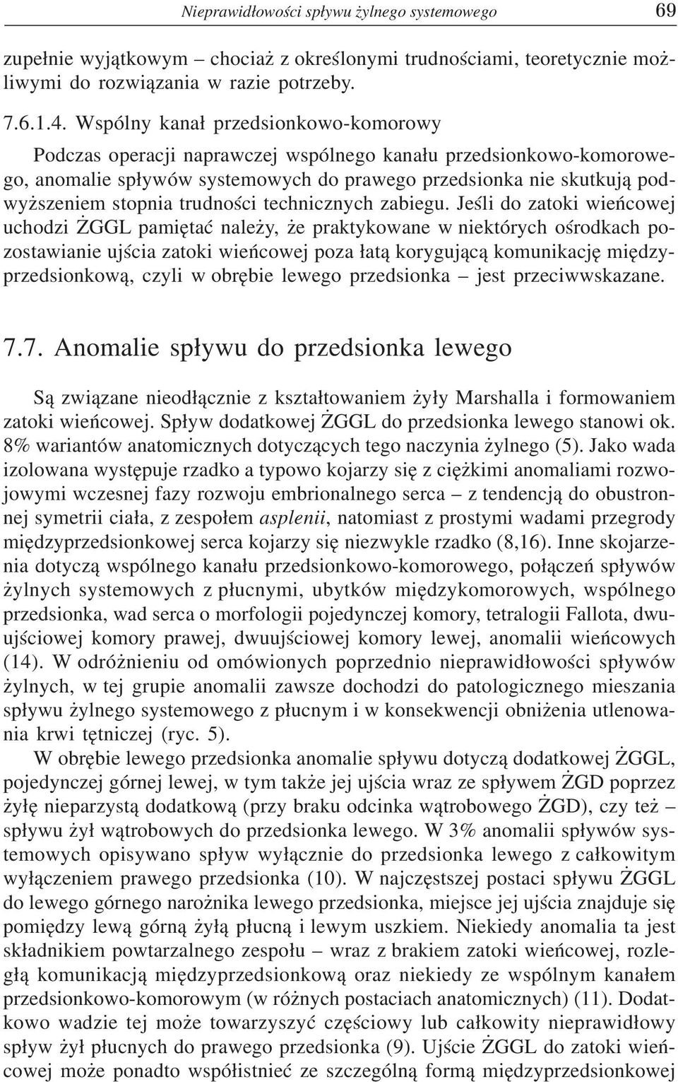 trudnoœci technicznych zabiegu.