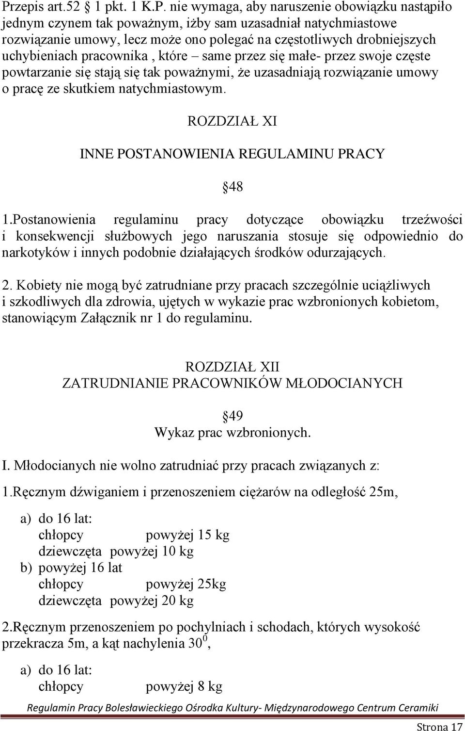 ROZDZIAŁ XI INNE POSTANOWIENIA REGULAMINU PRACY 48 1.