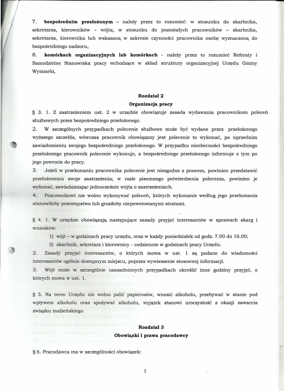 komórkach organizacyjnych lub komórkach - należy przez to rozumieć Referaty i Samodzielne Stanowiska pracy wchodzące w skład struktury organizacyjnej Urzędu Gminy Wymiarki, Rozdział 2 Organizacja