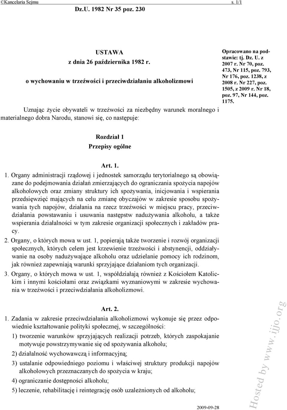 podstawie: tj. Dz. U. z 2007 r. Nr 70, poz. 473, Nr 11