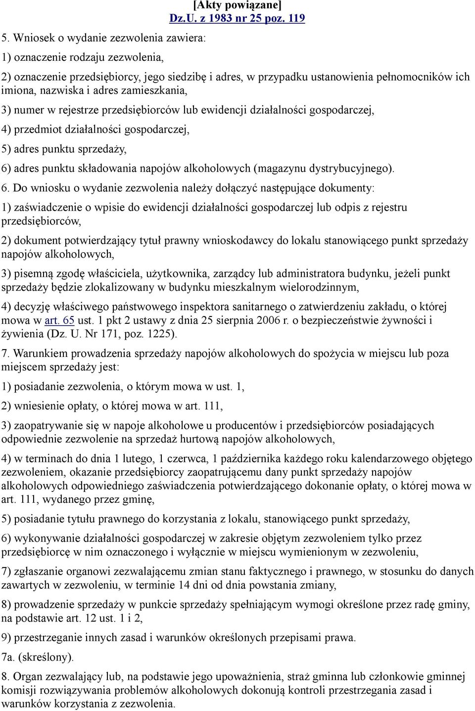 działalności gospodarczej, 4) przedmiot działalności gospodarczej, 5) adres punktu sprzedaży, 6)