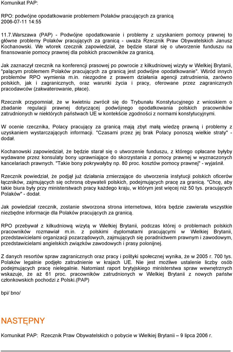 We wtorek rzecznik zapowiedział, że będzie starał się o utworzenie funduszu na finansowanie pomocy prawnej dla polskich pracowników za granicą.