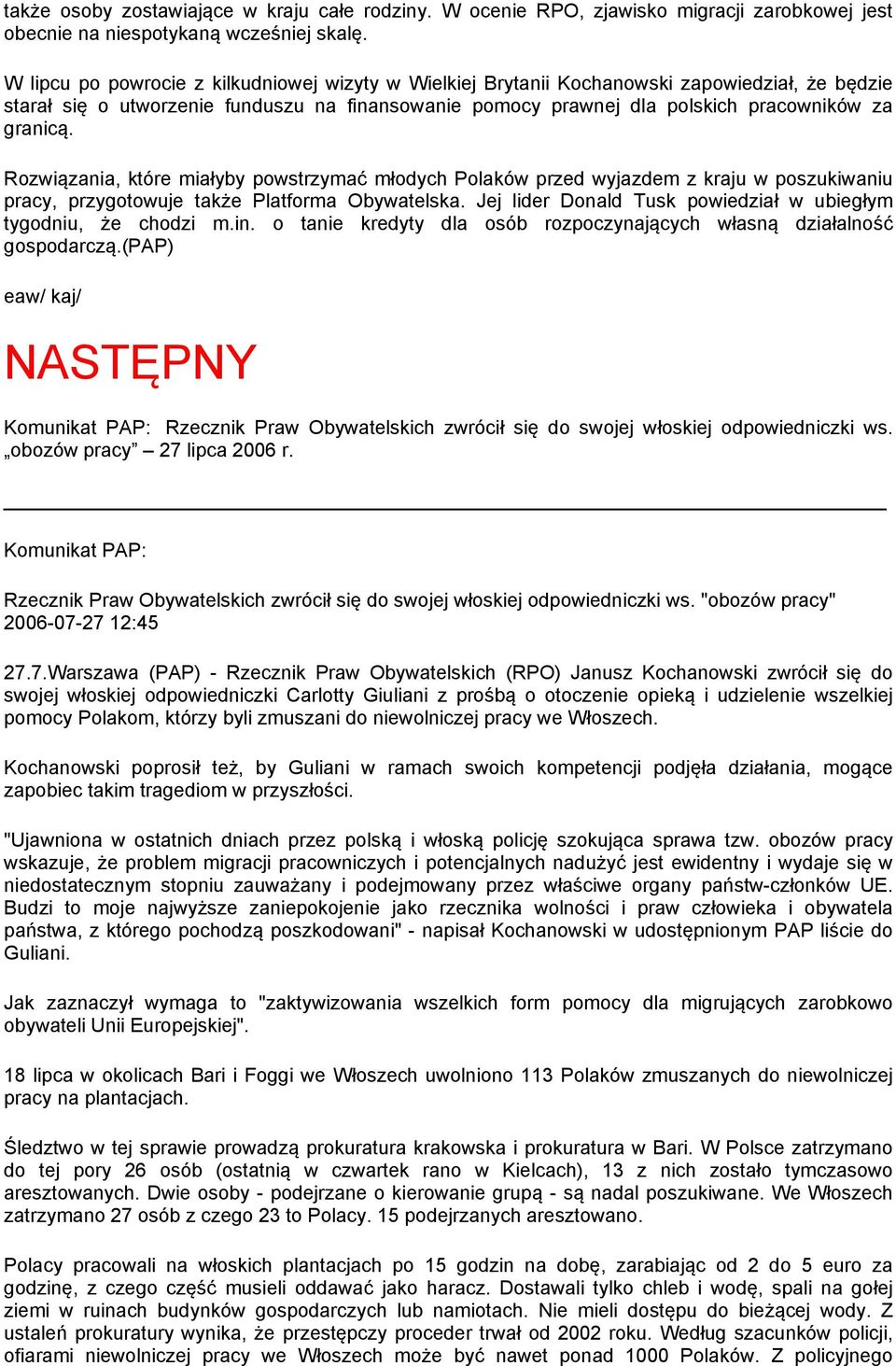 Rozwiązania, które miałyby powstrzymać młodych Polaków przed wyjazdem z kraju w poszukiwaniu pracy, przygotowuje także Platforma Obywatelska.