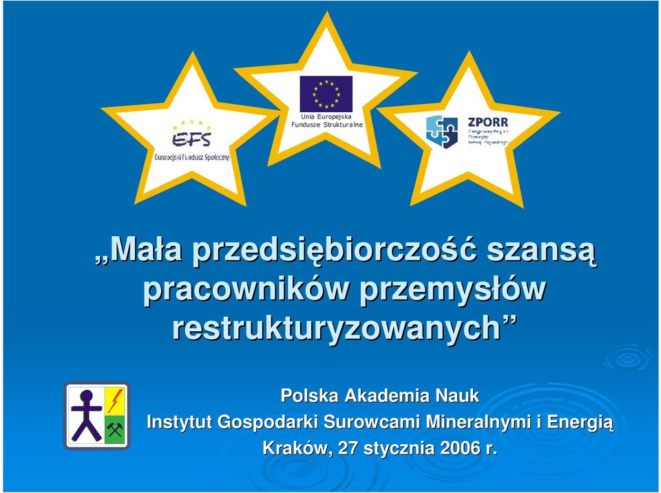 przemysłów restrukturyzowanych Polska Akademia Nauk