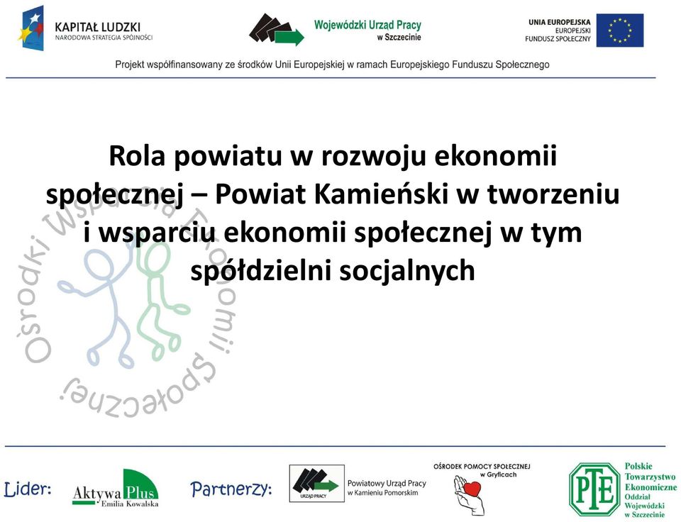 tworzeniu i wsparciu ekonomii