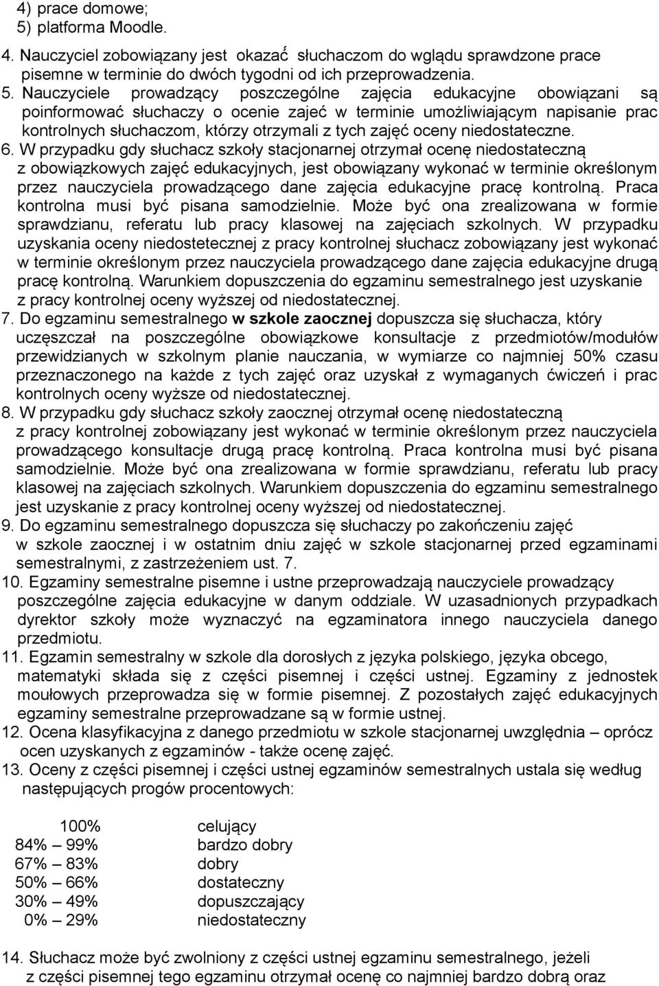 8 l b l l l l l b samodziel b l f, f l b l l. l l. 9. Do egzaminu semestralnego d l l l,. 7. l l posz l l l przedmiotu.
