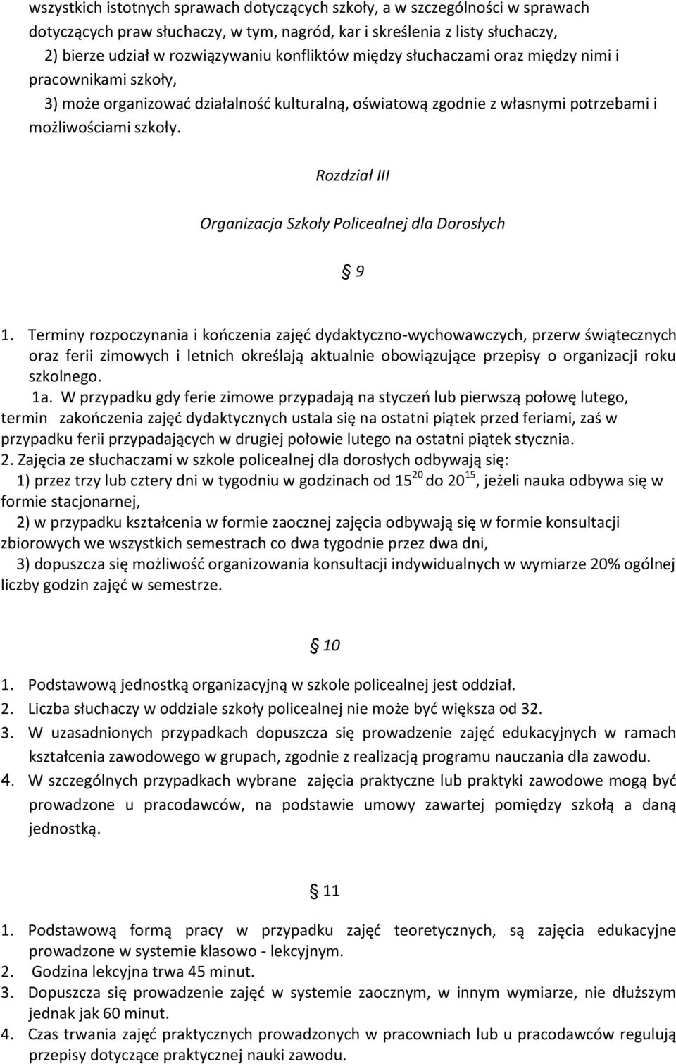 Rozdział III Organizacja Szkoły Policealnej dla Dorosłych 9 1.