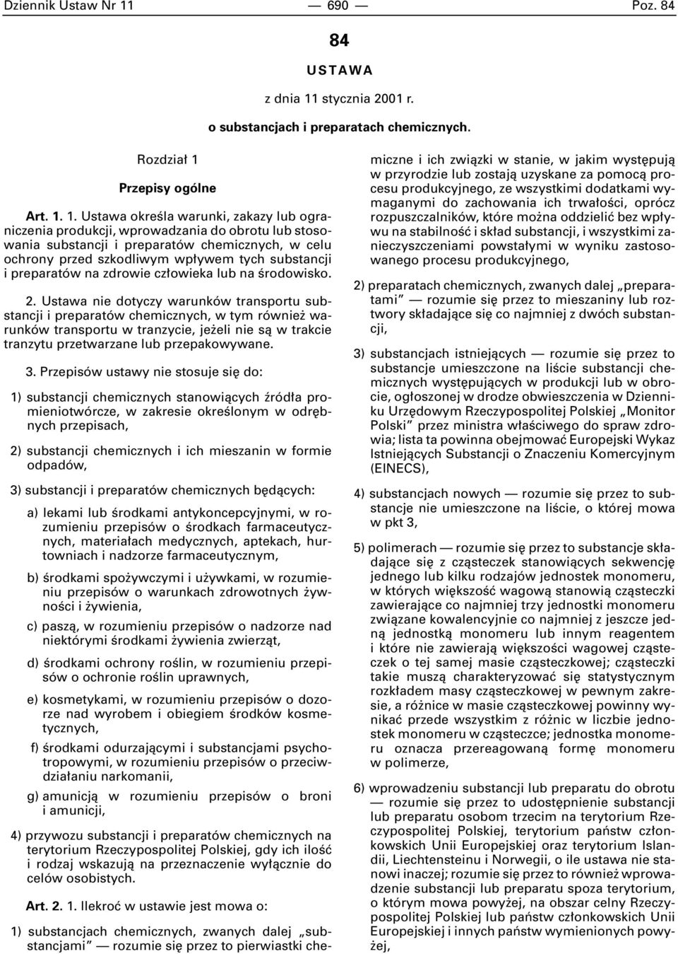 stycznia 2001 r. o substancjach i preparatach chemicznych. Rozdzia 1 