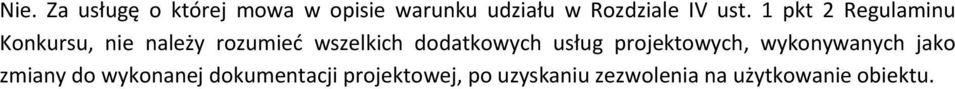 dodatkowych usług projektowych, wykonywanych jako zmiany do