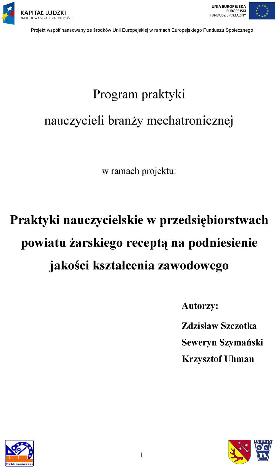 żarskiego receptą na podniesienie jakości kształcenia