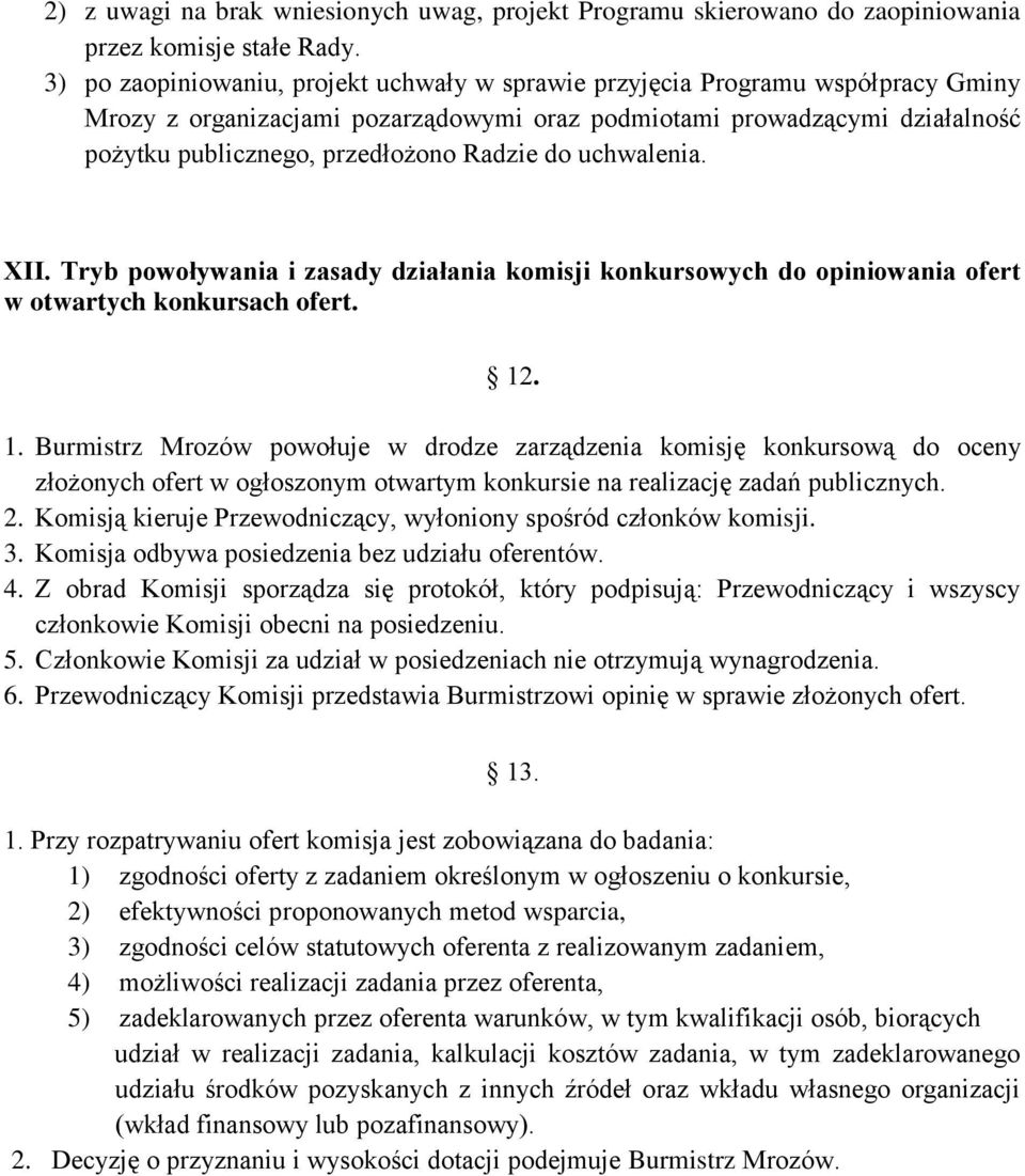 do uchwalenia. XII. Tryb powoływania i zasady działania komisji konkursowych do opiniowania ofert w otwartych konkursach ofert. 12