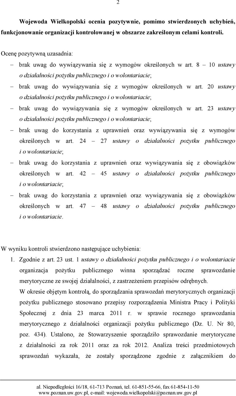 20 ustawy brak uwag do wywiązywania się z wymogów określonych w art. 23 ustawy brak uwag do korzystania z uprawnień oraz wywiązywania się z wymogów określonych w art.