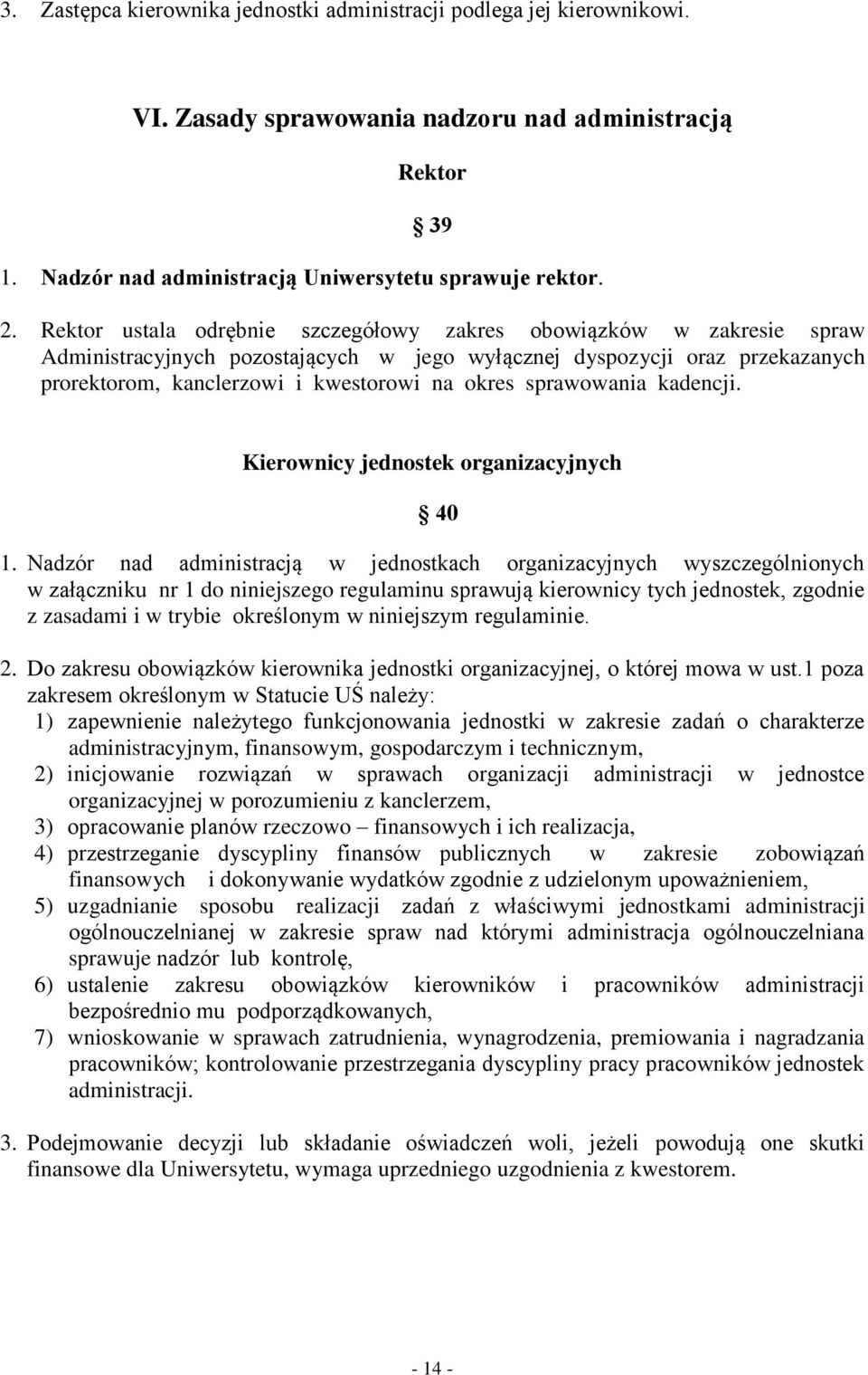 sprawowania kadencji. Kierownicy jednostek organizacyjnych 40 1.