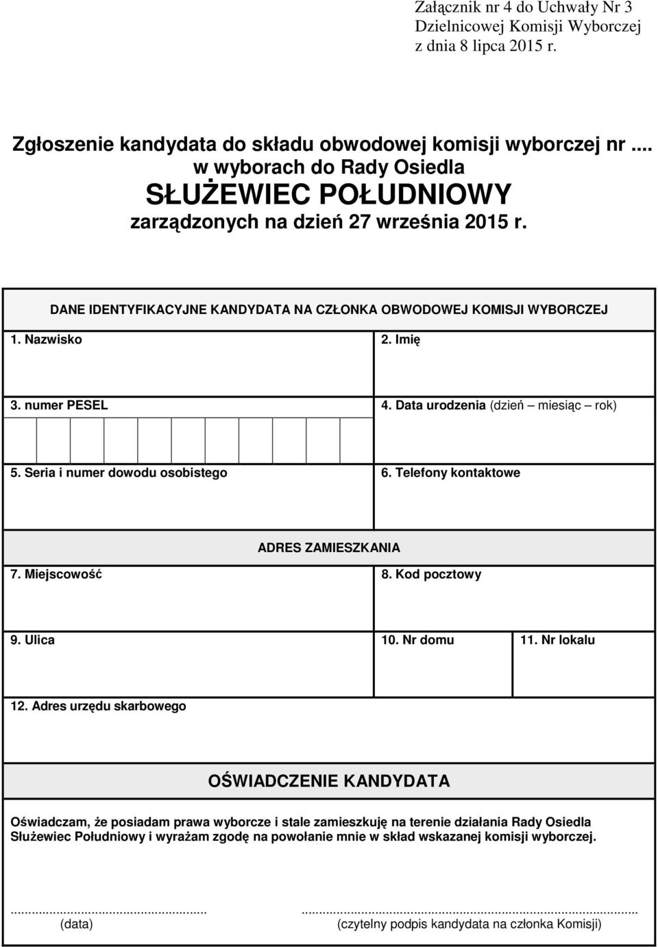.. SŁUśEWIEC POŁUDNIOWY DANE IDENTYFIKACYJNE KANDYDATA NA CZŁONKA