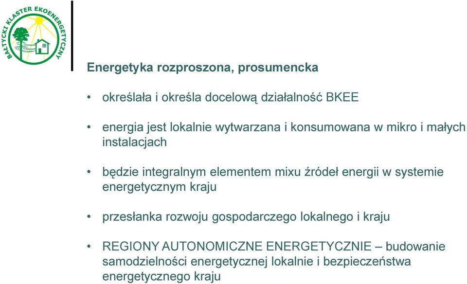 źródeł energii w systemie energetycznym kraju przesłanka rozwoju gospodarczego lokalnego i kraju