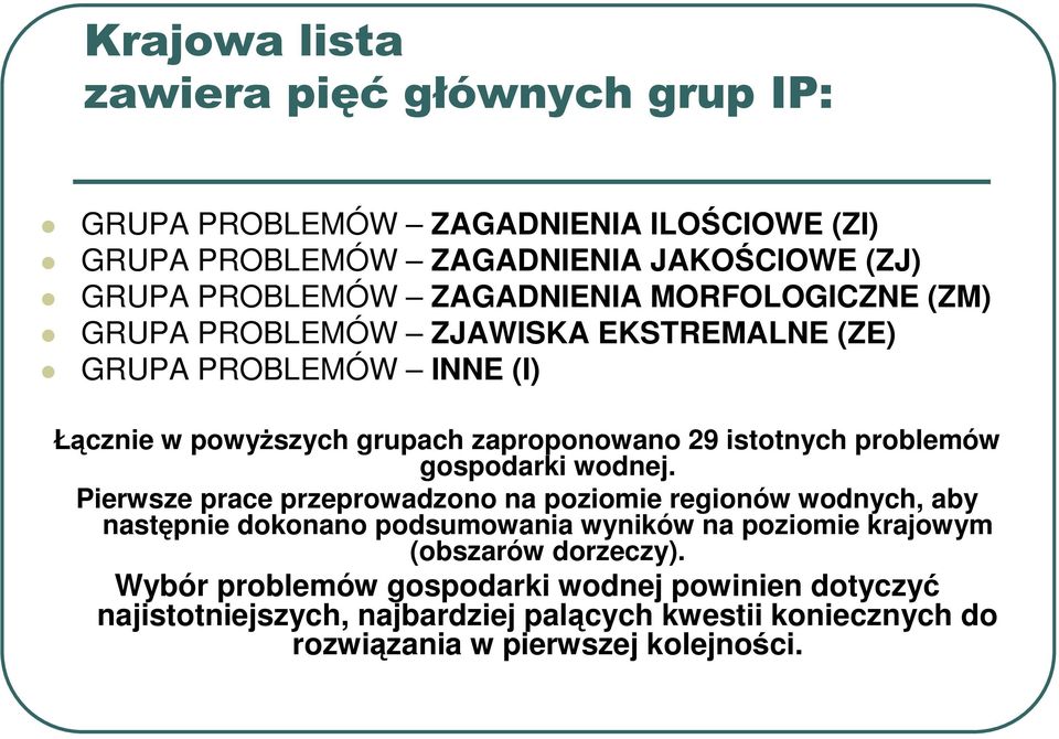problemów gospodarki wodnej.