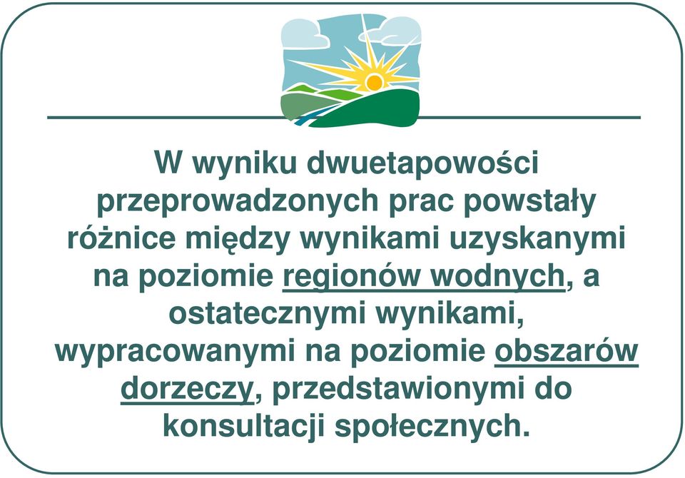 wodnych, a ostatecznymi wynikami, wypracowanymi na