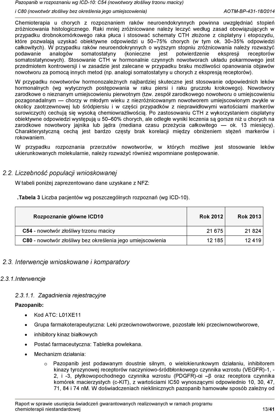 75% chrych (w tym k. 30 35% dpwiedzi całkwitych).