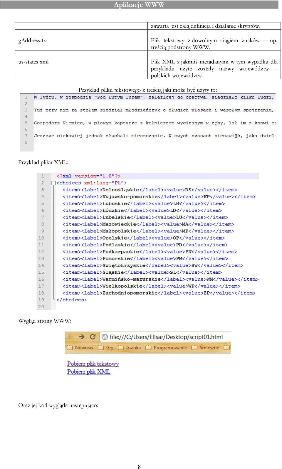 Plik XML z jakimiś metadanymi w tym wypadku dla przykładu użyte zostały nazwy województw