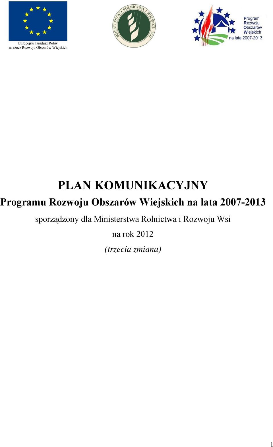 Wiejskich na lata 2007-2013 sporządzony dla