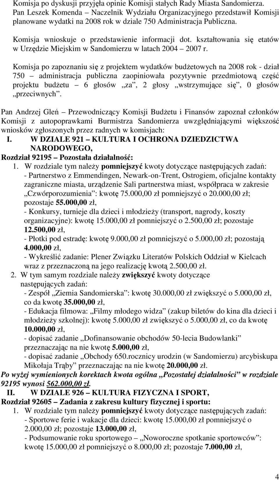 kształtowania się etatów w Urzędzie Miejskim w Sandomierzu w latach 2004 2007 r.