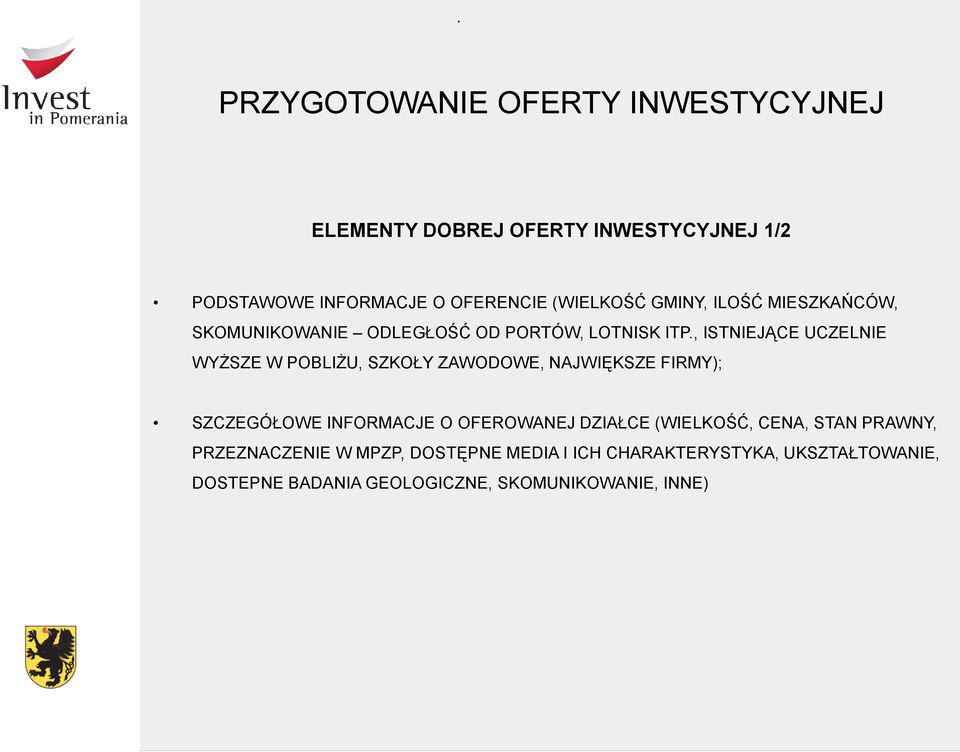 , ISTNIEJĄCE UCZELNIE WYŻSZE W POBLIŻU, SZKOŁY ZAWODOWE, NAJWIĘKSZE FIRMY); SZCZEGÓŁOWE INFORMACJE O OFEROWANEJ