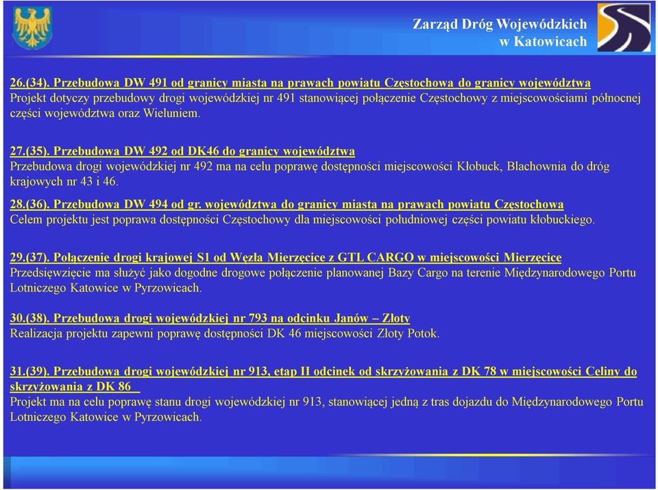 północnej części województwa oraz Wieluniem. 27.(35).