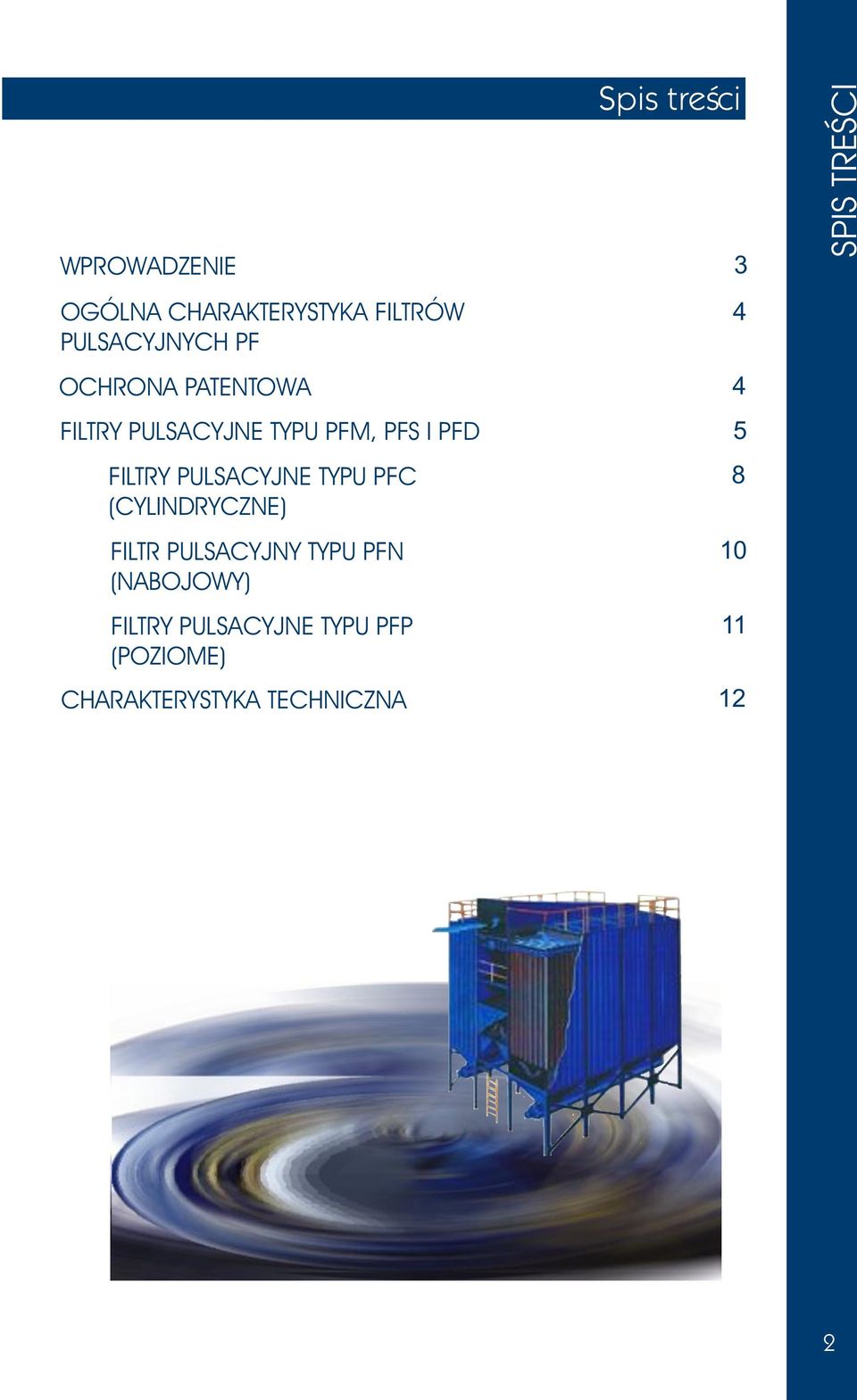 (CYLINDRYCZNE) FILTR PULSACYJNY TYPU PFN (NABOJOWY) FILTRY PULSACYJNE TYPU