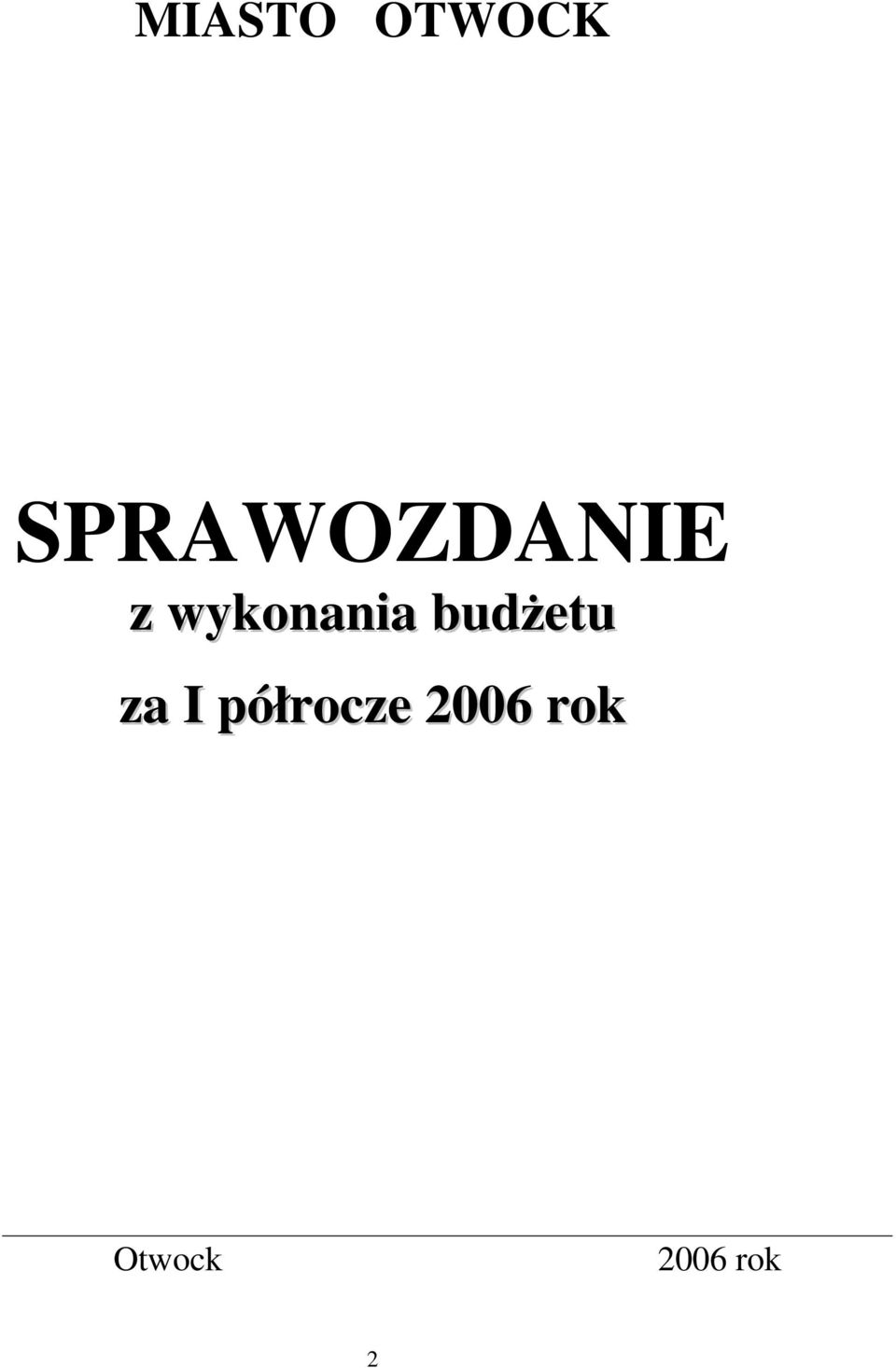 wykonania budżetu za